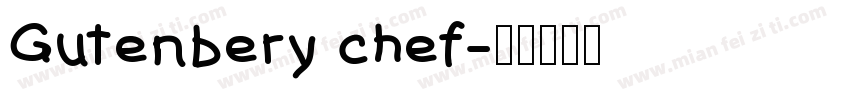 Gutenbery chef字体转换